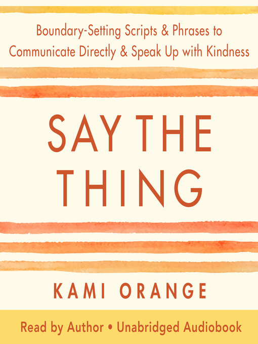 Title details for Say the Thing by Kami Orange - Wait list